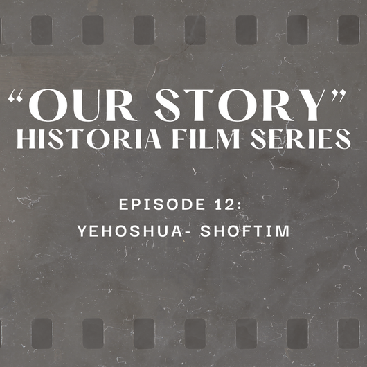 Episode 12 - Yehoshua - Shoftim