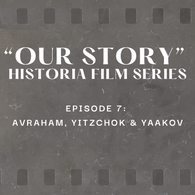 Episode 7 -  Avraham Yitzchok and Yaakov