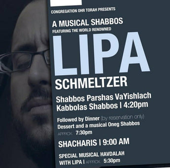 A Musical Shabbos with Lipa Schmeltzer