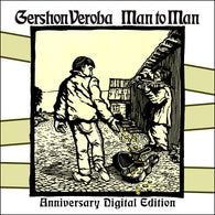 Gershon Veroba - Man to Man (Anniversary Edition)