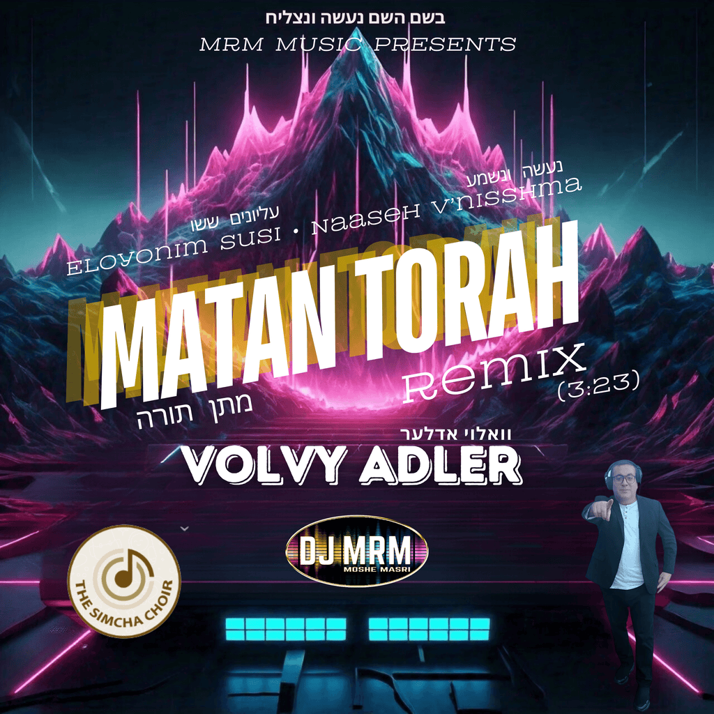 Matan Torah Remix - DJ MRM feat. Volvy Adler – MRM Music