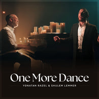 Yonatan Razel & Shulem Lemmer - One More Dance