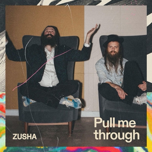 Pull Me Through - Zusha