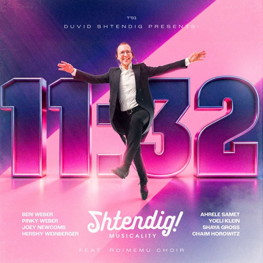 SHTENDIG 11:32 - Yossi Shtendig feat. Beri Weber, Pinky Weber, Joey Newcomb, Hershy Weinberger, Ahrele Samet, Yoeli Klein, Shaya Gross, Chaim Horowitz & Roimemu Choir @MusicOnTime