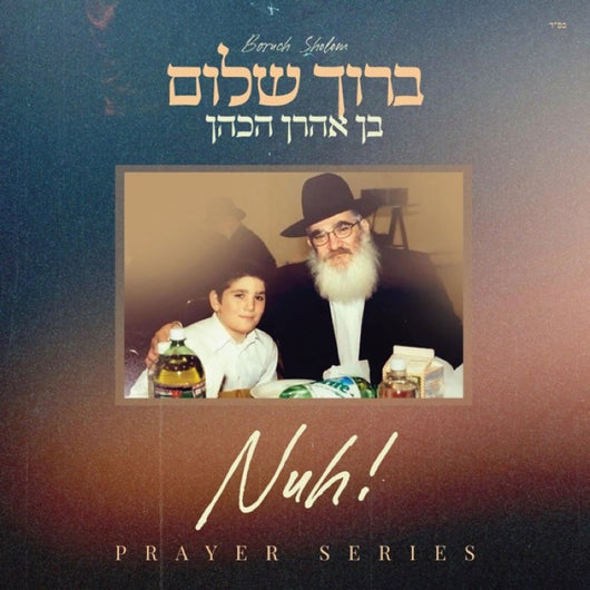 Nuh - Boruch Sholom