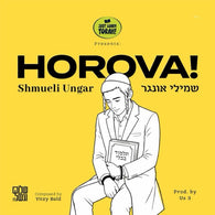 Horova! - Shmueli Ungar