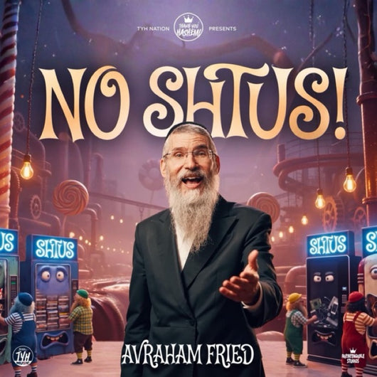 No Shtus - Avraham Fried