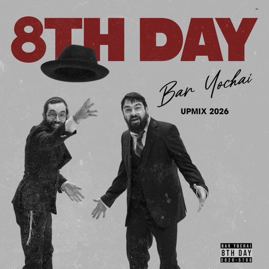 Bar Yochai 2026 [Upmix] - 8th Day