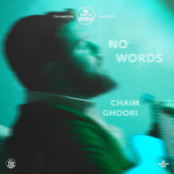 Thank You Hashem & Chaim Ghoori - No Words EP