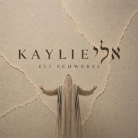 Kaylie - Eli Schwebel