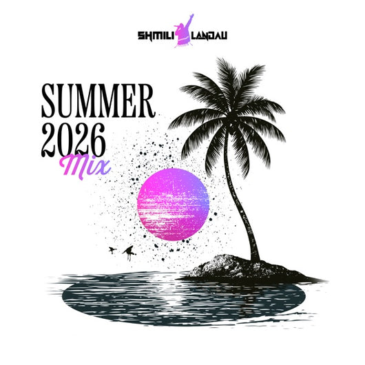Shmili Landau - Summer 26