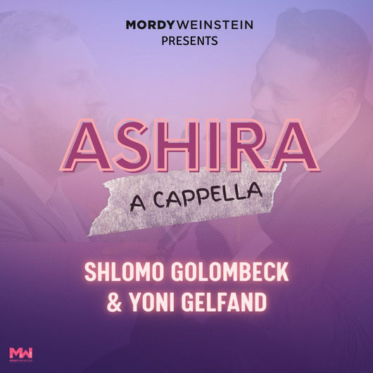 Shlomo Golombeck & Yoni Gelfand - Ashira (Acapella)