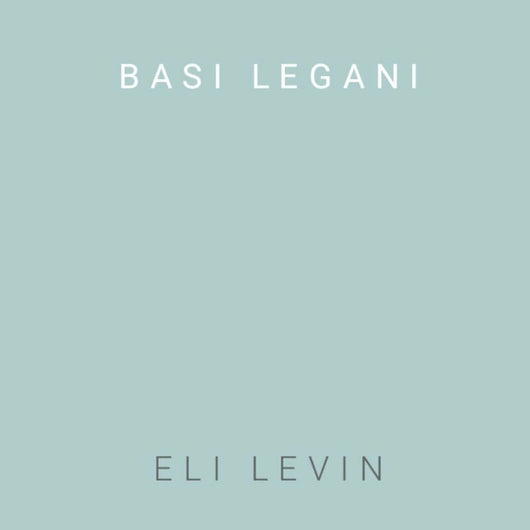 Eli Levin - Basi Legani (Acapella)
