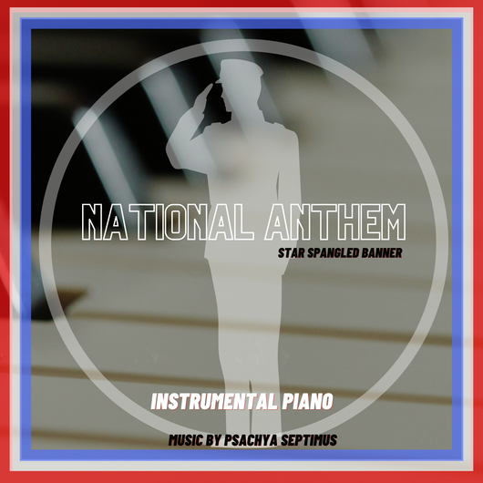 National Anthem - Instrumental Piano