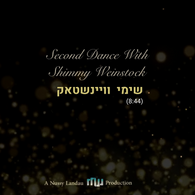 Second Dance with Shimmy Weinstock