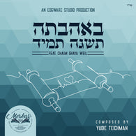 Chaim Shaya Weil - B'Ahavasa Tishgeh Tomid