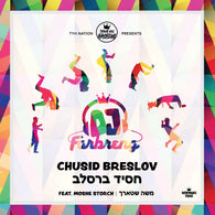 Chusid Breslov (feat Moshe Storch)