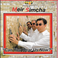Meir Simcha - Can You Hear Us Now