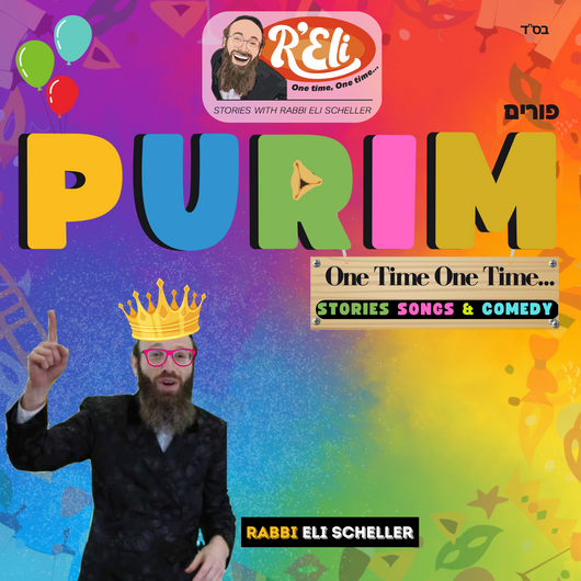One Time One Time - Purim - Rabbi Eli Scheller