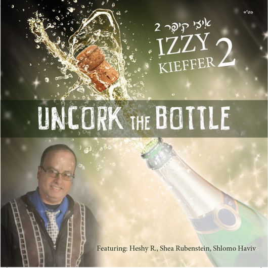 Izzy Kiefer 2 - Uncork The Bottle