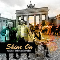 Gad Elbaz - Shine On - Ft. The Holocaust Survivors Band