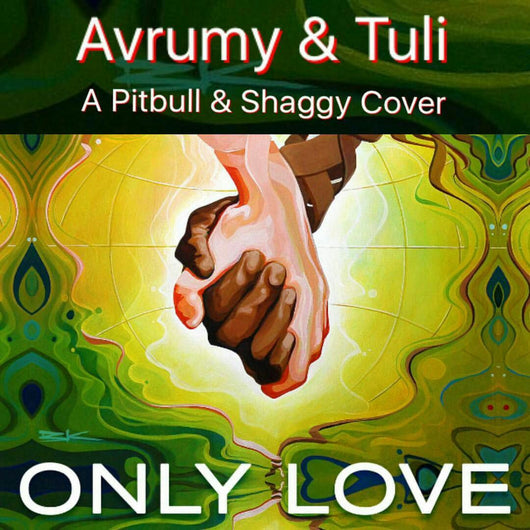 Only Love - Avrumy Kalisch & Tuli Brull