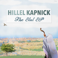 Hillel Kapnick - The Elul EP