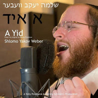 Shlome Yakov Weber - A Yid (Yiddish-Acapella)