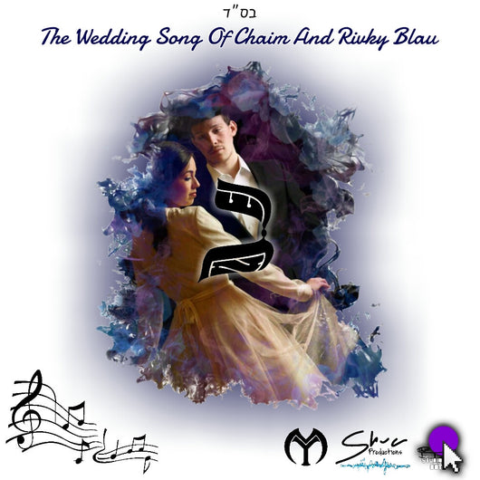 Yidy G & Moshe M - Wedding Song For Chaim Blau