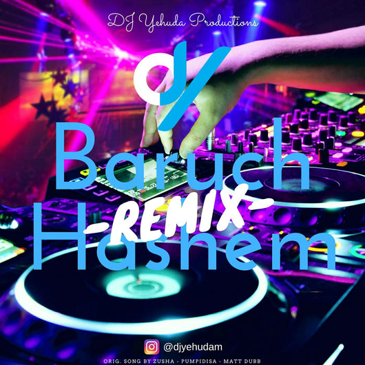 DJ Yehuda - Baruch Hashem Remix