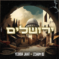 Yerushalayim - Yedidia Jaiat