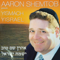 Aaron Shemtob - Yismach Yisroel