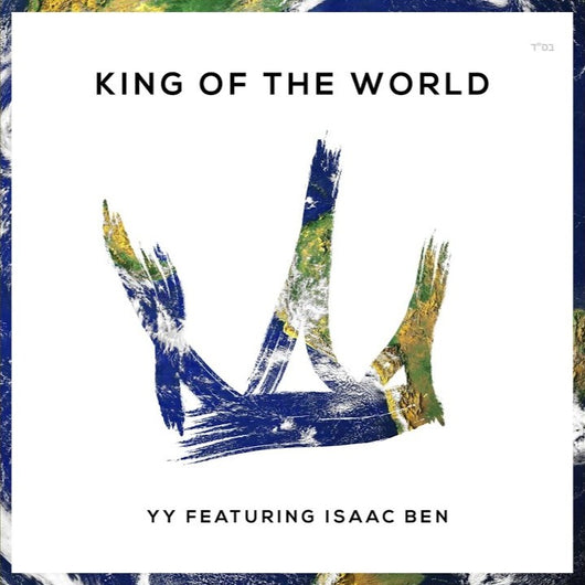King of The World - YY Featuring Isaac Ben
