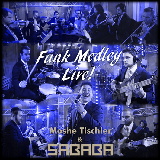 Funk Medley Live - Moshe Tischler and Sababa